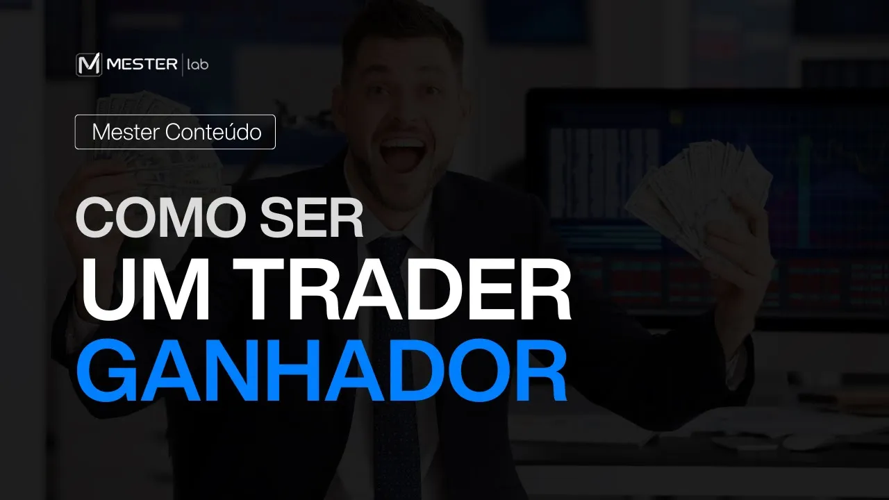 img destaque: Como ser um Trader Ganhador?