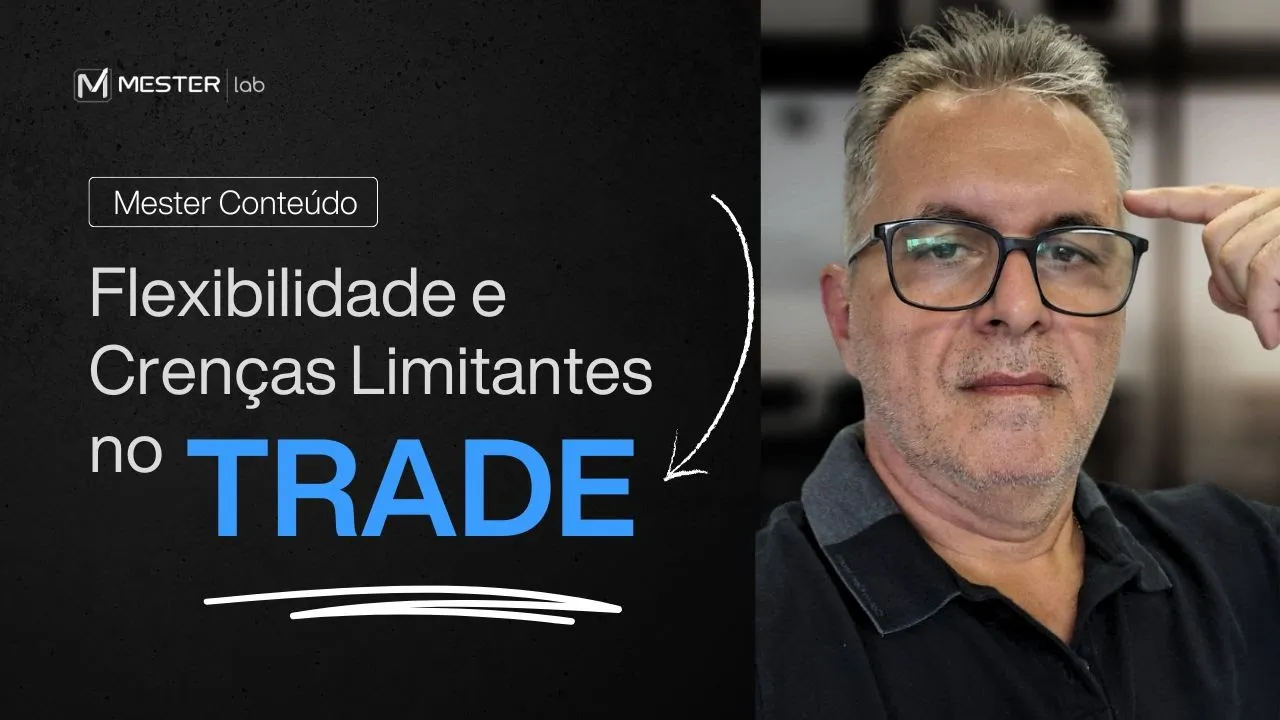 img destaque: Flexibilidade e Crenças limitantes dos Day Traders